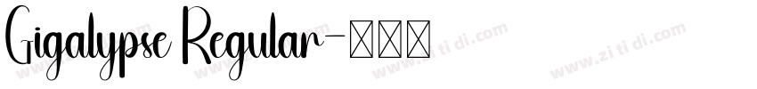 Gigalypse Regular字体转换